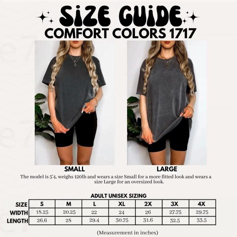 May include: A size guide for Comfort Colors 1717 t-shirts featuring two images of a charcoal grey shirt in size small and large. Includes a sizing chart with width and length measurements in inches for sizes S through 4X, plus model fit details.