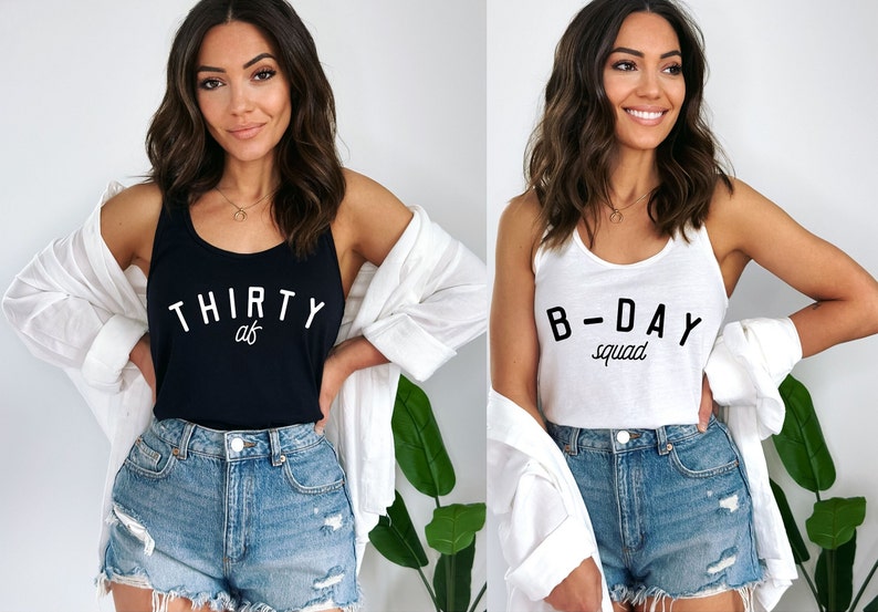 30th birthday party shirts. Thirty AF, b-day squad tanks, Tshirts. Shirts for thirtieth bday party. 30th birthday gift for her. Birthday tee afbeelding 6