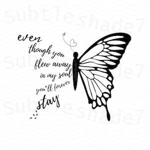 Archivo PNG de mariposa conmemorativa. Descarga instantánea de cita conmemorativa. Aunque te hayas ido volando en mi alma, te quedarás para siempre.