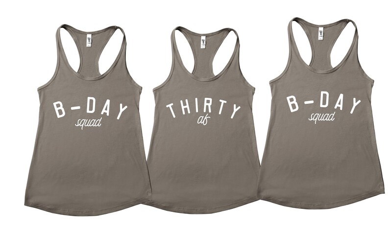 30th birthday party shirts. Thirty AF, b-day squad tanks, Tshirts. Shirts for thirtieth bday party. 30th birthday gift for her. Birthday tee afbeelding 5