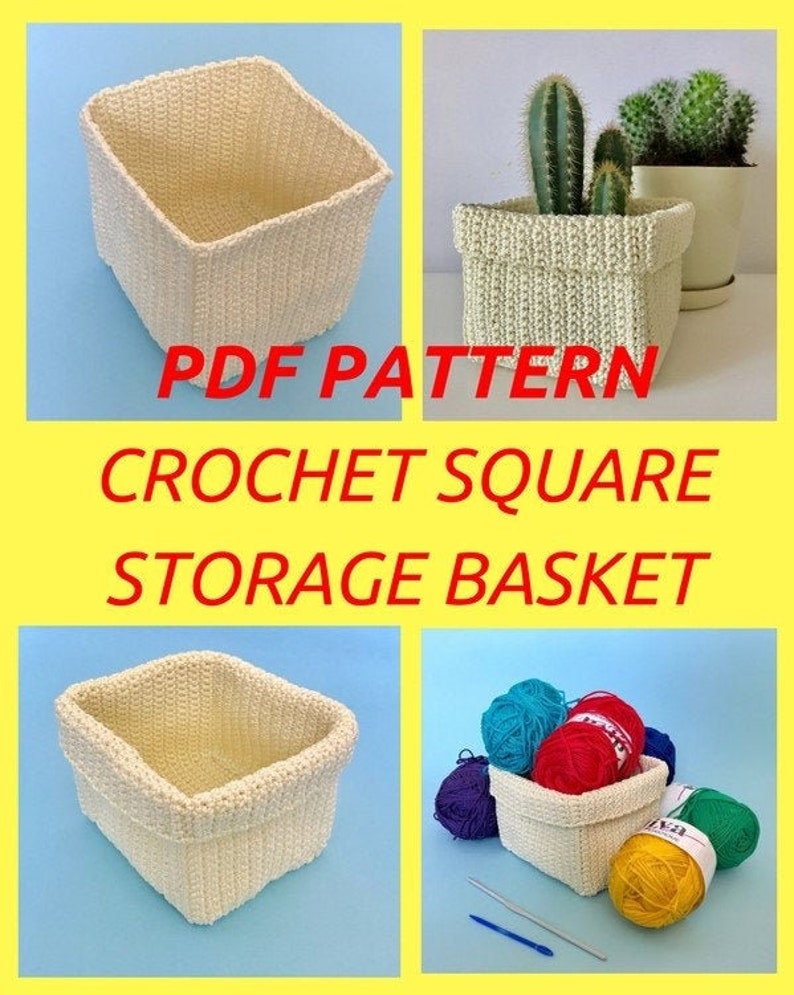 May include: A PDF pattern for crocheting a square storage basket. The image shows four different views of the basket, including one with yarn balls inside.