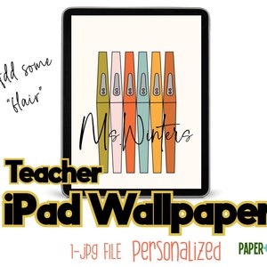 May include: A digital illustration of a teacher's iPad wallpaper featuring a row of colorful pens with the text "Ms. Winters" in cursive script. The text "Teacher iPad Wallpaper" is displayed below the image.