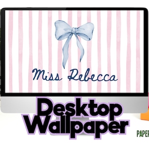 May include: A desktop wallpaper featuring a pink and white striped background with a blue watercolor bow and the text "Miss Rebecca" in blue cursive.