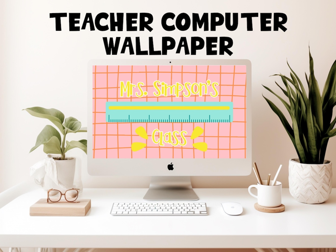 Personalized Teacher Desktop Wallpaper Ruler Design Custom Classroom ...