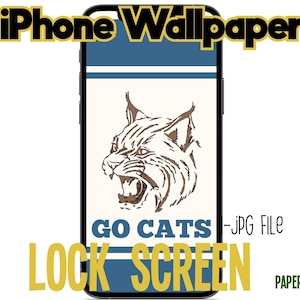 May include: A phone screen with a blue and white striped background. A brown and white cartoon wildcat is in the center of the screen. The text "GO CATS" is below the wildcat. The text "LOCK SCREEN" is below the text "GO CATS". The text "JPG FILE" is to the right of the text "GO CATS".