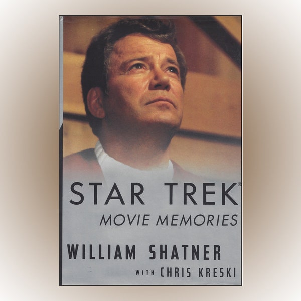 Star Trek Movie Memories by William Shatner 1994 First Edition HC