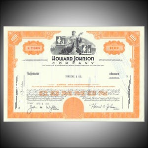 May include: An antique Howard Johnson Company stock certificate, featuring an orange and white design with the company name and a vignette of a woman. The certificate includes the text "100 Shares" and "Sincere & Co."