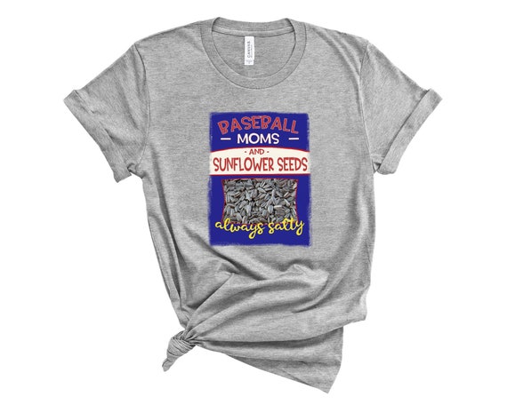 baseball mom sunflower seed shirt