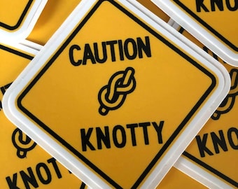 3" Sticker - Caution Knotty