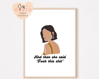 Und dann hat sie gesagt, scheiß auf diese Scheiße | Abstrakte Kunst | Ermächtigung Kunst | Feministische Kunst | Selbstliebe Kunst | Psychische Gesundheit Kunst | Geschenke zur Eheschließung