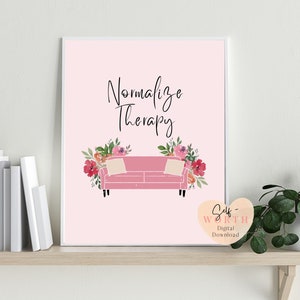 May include: Pink printable poster with the text "Normalize Therapy" in black cursive font. A pink couch with a white pillow is in front of a floral arrangement. The text "Self-Worth Digital Download" is in a pink heart shape.