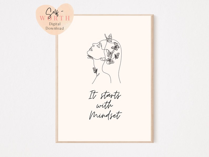 May include: Line art drawing of a woman's face with butterflies around her head. The text "It starts with mindset" is below the drawing.