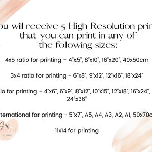 May include: Text on a pink background listing different print sizes available for purchase. The text reads: "You will receive 5 High Resolution prints that you can print in any of the following sizes: 4x5 ratio for printing - 4"x5", 8"x10", 16"x20", 40x50cm 3x4 ratio for printing - 6"x8", 9"x12", 12"x16", 18"x24" 2x3 ratio for printing - 4"x6", 6"x9", 8"x12", 10"x15", 12"x18", 16"x24", 20"x30", 24"x36" international for printing - 5"x7", A5, A4, A3, A2, A1, 50x70cm 11x14 for printing"