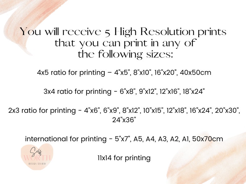 May include: Text on a pink background listing different print sizes available for purchase. The text reads: "You will receive 5 High Resolution prints that you can print in any of the following sizes: 4x5 ratio for printing - 4"x5", 8"x10", 16"x20", 40x50cm 3x4 ratio for printing - 6"x8", 9"x12", 12"x16", 18"x24" 2x3 ratio for printing - 4"x6", 6"x9", 8"x12", 10"x15", 12"x18", 16"x24", 20"x30", 24"x36" international for printing - 5"x7", A5, A4, A3, A2, A1, 50x70cm 11x14 for printing"