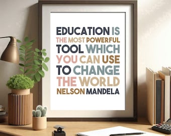 Nelson Mandela, Education is the most, powerful tool which, Printable Wall Art, Education Quote, Motivational phrase, Classroom poster, Insp