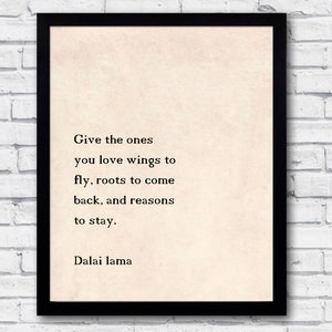 Dalai Lama, impresión de cita, arte de pared del dalai lama, dale alas para volar a quienes amas, cita inspiradora, póster imprimible, motivacional