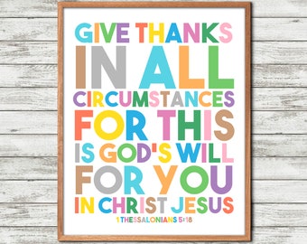 Give thanks in all, circumstances, for this is, God's will, 1 Thessalonians 5 18, Christian Kids Room, Printable Wall Art, Kids Room