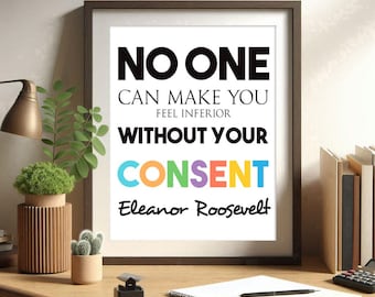 Eleanor Roosevelt Quote Print No One Can Make You Feel Inferior Empowerment Poster Classic Feminist Wall Art Printable