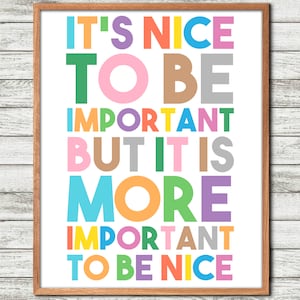 It's More Important to Be Nice, Positive Classroom Art, Kindness Art, Playroom, Class Poster, Kindness Poster, Be Nice