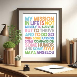 Maya Angelou Quote, Maya Angelou, Wall Art, Poem, My Mission In, Life Is Not Merely, To Survive, Maya Angelou print, Printable, Maya Angelou
