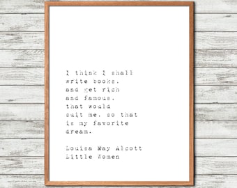 louisa may alcott, little women art, book lover gift, literary wall art, bookish decor, reading quote, author quote, inspirational art, lite