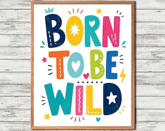Born to Be Wild, Nursery Wall Art, Colorful Nursery, Wild One, Playroom Poster, Kids Room Decor, Rainbow Nursery, Kids Wall Print, Baby Room