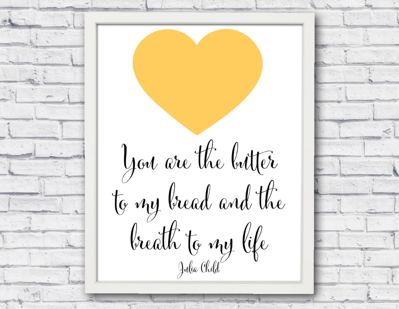 You are the butter to my bread and the breath to my life Etsy
