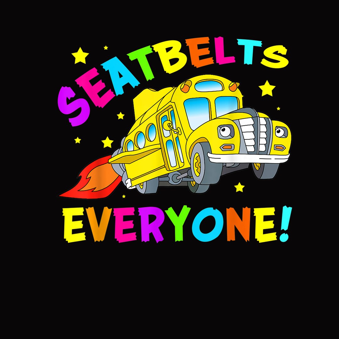 Seatbelts Everyone Png Ms Frizzle Png Take Chances Make Etsy