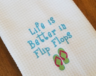 Life is Better in Flip FLops