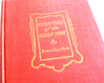 Vintage "Furniture of the Olden Time", hardcover book 1941 antiques desks cupboards