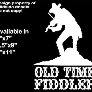 May include: White silhouette of a fiddler playing a violin, standing on a hill with the text "OLD TIME FIDDLER" below. Available in 5"x7", 6.5"x9", and 8"x11" sizes.