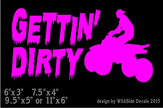 Calcomanía De Vinilo "IF IT AIN'T DIRTY IT AIN'T RIGHT" - Para 4x4, ATV, Camionetas - Varias Ubicaciones