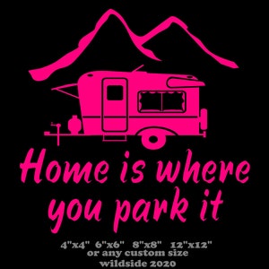 Home Is Where You Park It Decal with RV Camper vinyl car camping sticker
