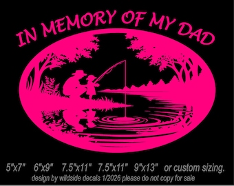 In Memory of My Dad Decal Father and Daughter Fishing on a Lake Vinyl Sticker