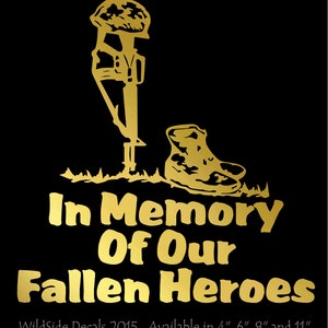 Military Decal In Memory Of Our Fallen Heroes with Gun and Boots Vinyl Sticker