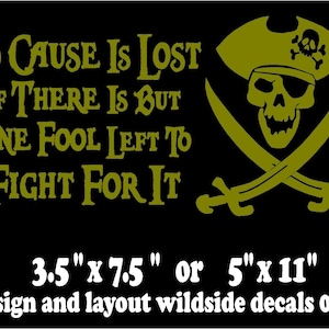 Pirate Skull Decal, Jolly Roger Sticker - &quot;No Cause Is Lost&quot;