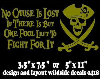 Pirate Skull Decal, Jolly Roger Sticker - "No Cause Is Lost"