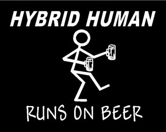 Hybrid Human Runs On Beer Decal with Mugs funny vinyl car sticker