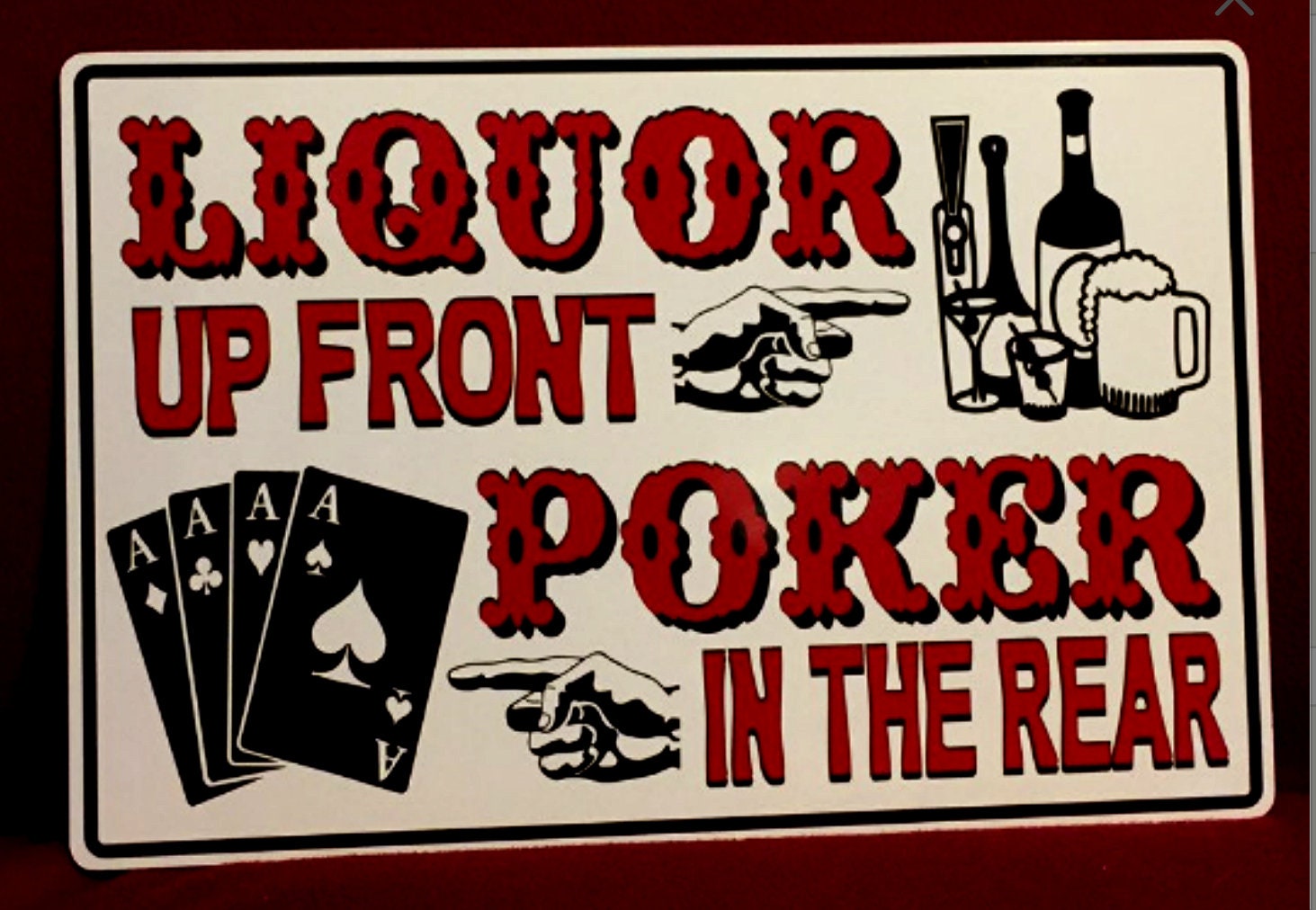 Liquor in the front poker in the back