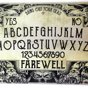 May include: A vintage-style Ouija board with a gold background and black lettering. The board features the alphabet, numbers 1-9 and 0, the words "YES", "NO", and "FAREWELL", and the phrase "BRING OUT YOUR DEAD".