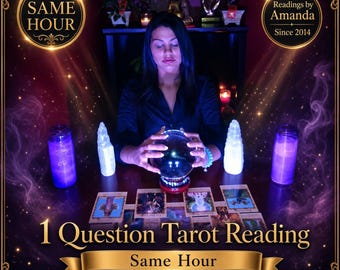 Same Hour Tarot Reading By Amanda 1 Question 11a.m-1a.m Written Report & PDF