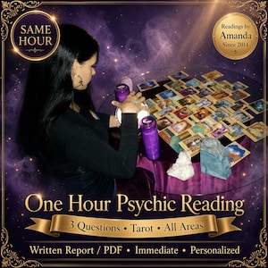1 Hour Immediate Same Day Psychic Reading by Amanda 3 Questions  Tarot Card Psychic Reader Love, Written Report & PDF