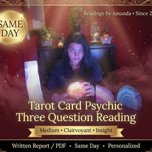Tarot Card Psychic 3 Questions Medium, Clairvoyant, Insightful Detailed Reading All Areas by Amanda Same Day, Prediction , PDF