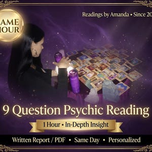 May include: A digital graphic featuring the text 9 Question Psychic Reading, Readings by Amanda Since 2014, Same Hour, and 1 Hour In-Depth Insight. The image shows a person with dark hair sitting at a table covered in tarot cards and purple candles.