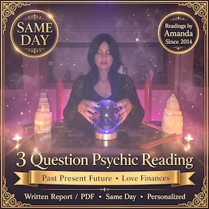 Psychic Reading by Amanda 3 Question Psychic Reading Tarot Card Skilled Psychic Reader Past Present Future SameDay Reading Love Finances PDF