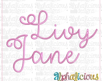 May include: Pink cursive embroidery design for a name, "Livy Jane". The design is created by Alphalicious Designs.