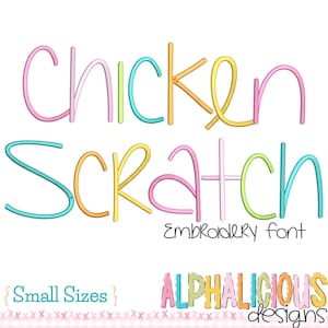 May include: A colourful embroidery font design for "Chicken Scratch" in pink, yellow, blue and green. The font is designed for embroidery and includes the text "Small Sizes" and "Alphalicious Designs".