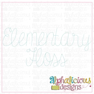 Fuente de bordado Elementary Script Floss - 5 tamaños - 11 formatos de archivo!