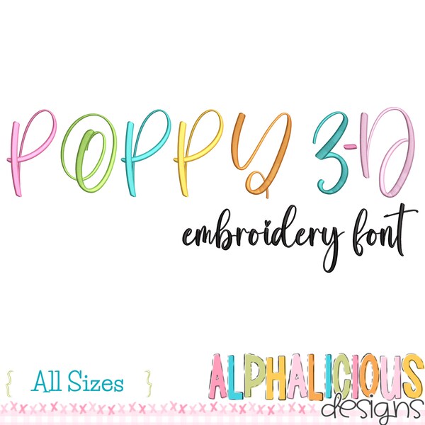 Poppy 3D Embroidery Font - 3-D Satin Font - 7 sizes