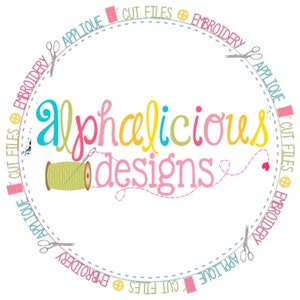 May include: A colorful logo for a design company called "Alphalicious Designs". The logo features a circle with the company name in a colorful font, surrounded by the words "Cut Files", "Embroidery", and "Applique" repeated around the circle.